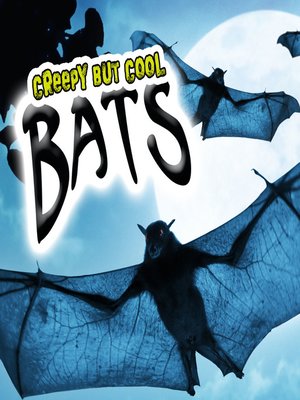 cover image of Creepy But Cool Bats